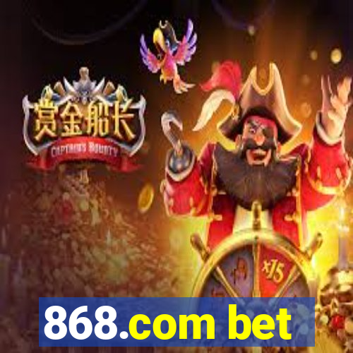 868.com bet